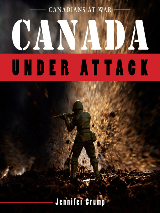 Title details for Canada Under Attack by Jennifer Crump - Available